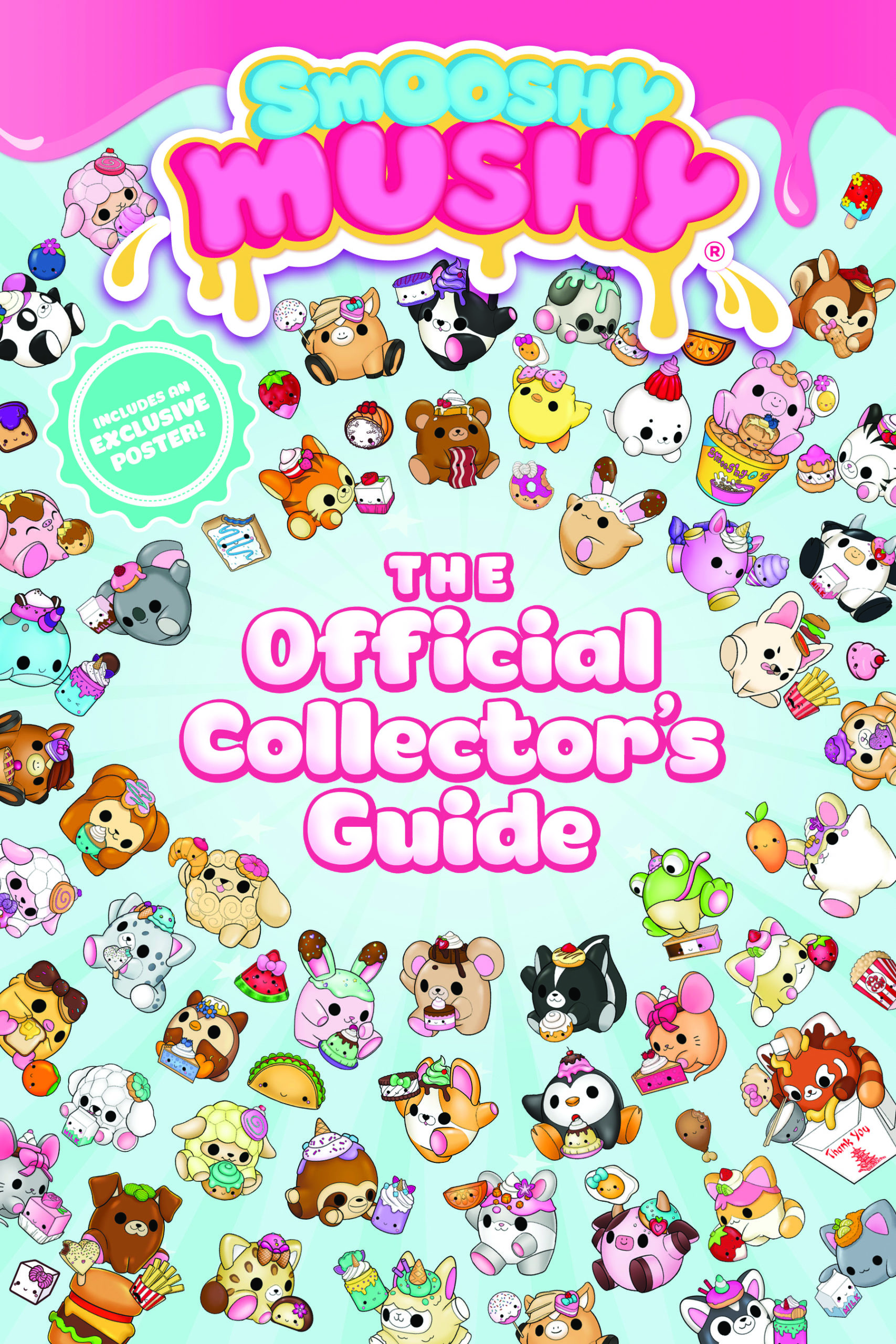 Smooshy Mushy: The Official Collector's Guide - little bee books