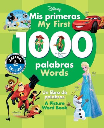 my-first-1000-words-mis-primeras-1000-palabras-english-spanish-disney-9781499809855_xlg