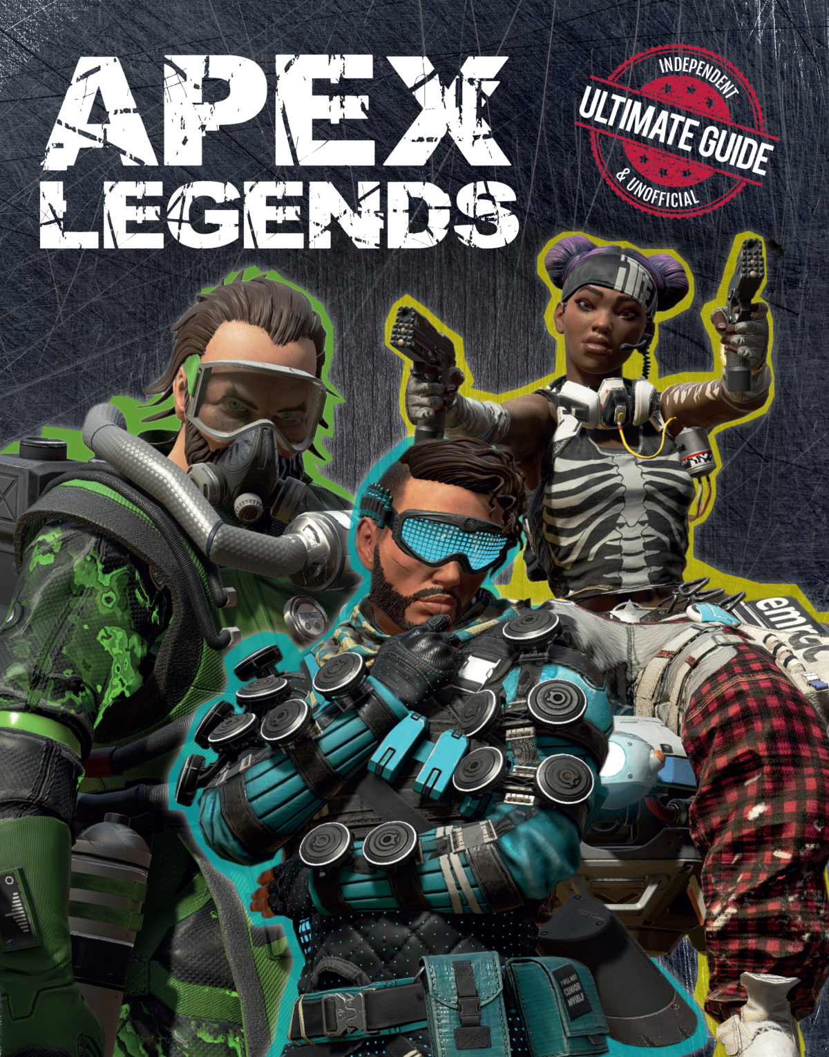 Apex Legends Independent & Unofficial Ultimate Guide little bee books