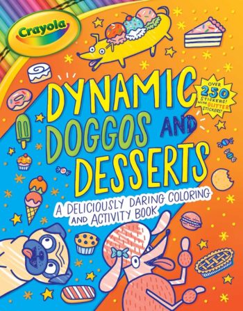 crayola-dynamic-doggos-and-desserts-9781499811889_xlg