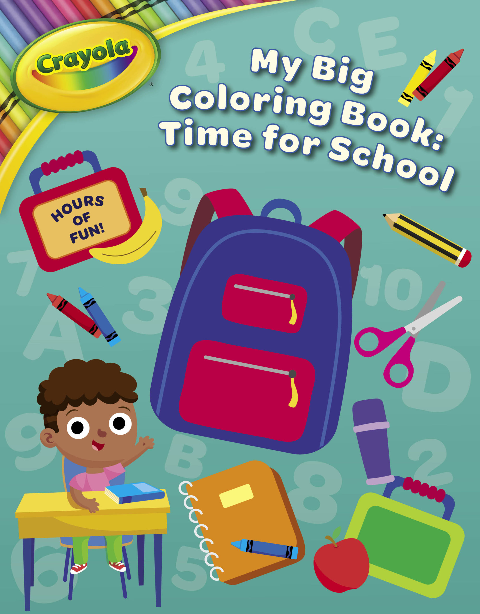 Crayola: Time For School (A Crayola My Big Coloring Activity Book For Kids)  - little bee books