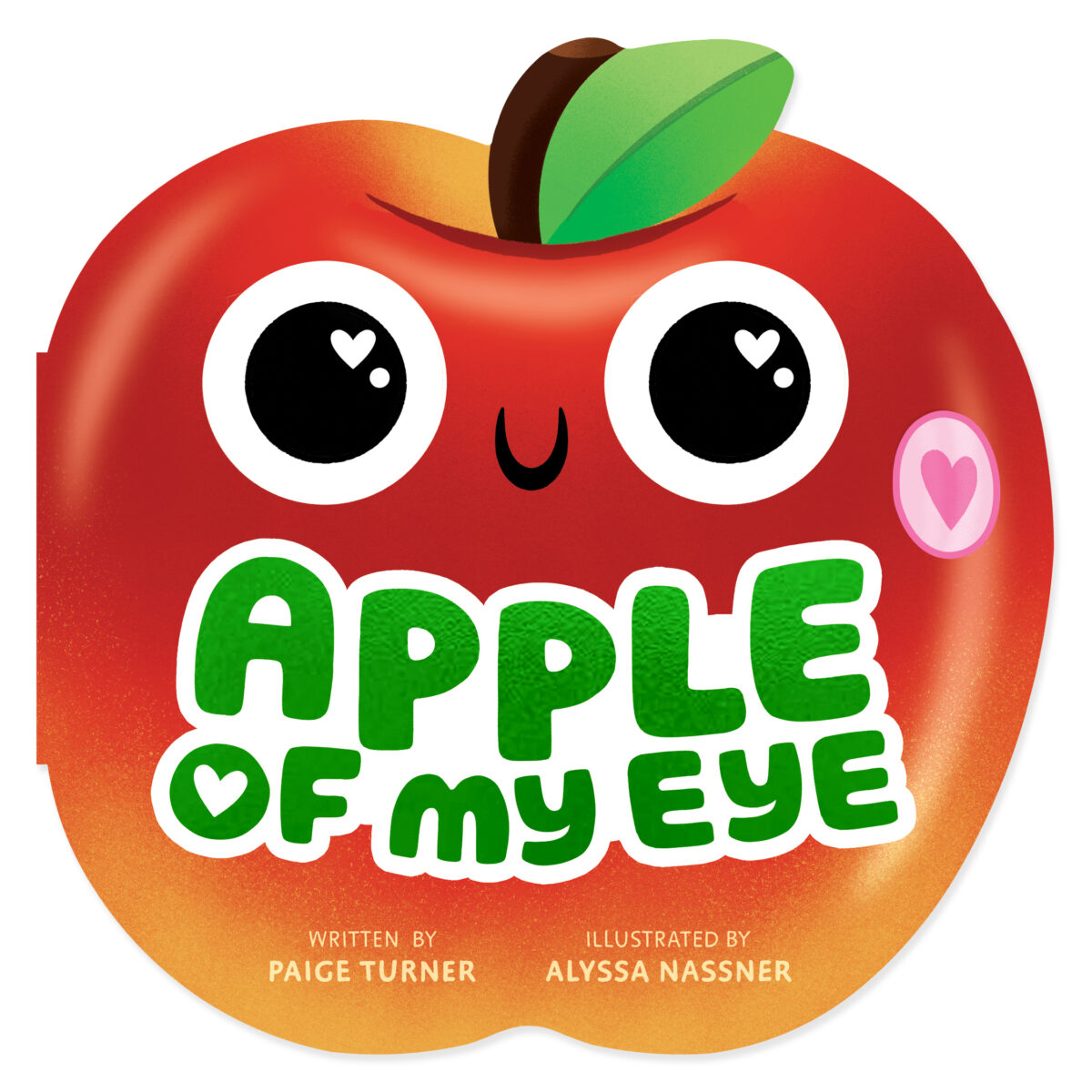 Apple of My Eye (A Shaped Novelty Board Book for Toddlers)