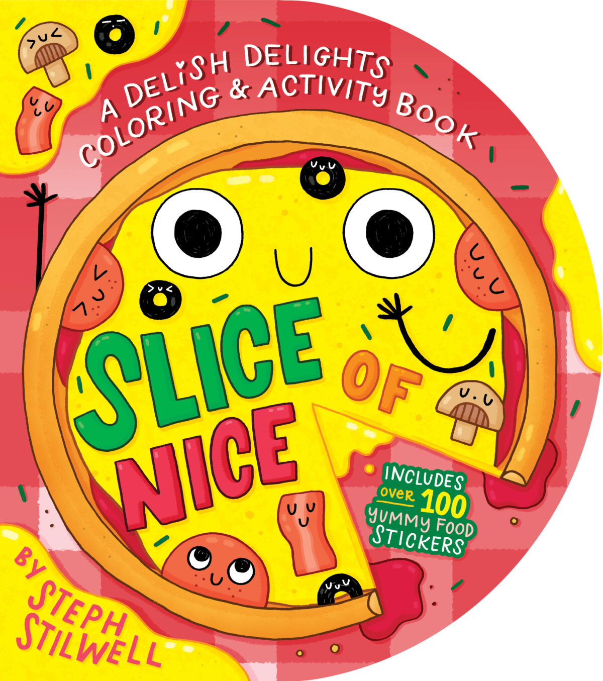 Slice of Nice: A Delish Delights Coloring and Activity Book