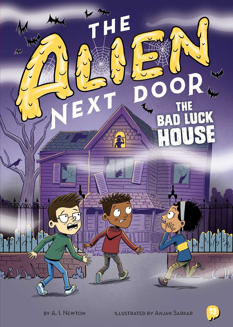 The Alien Next Door 13: The Bad Luck House